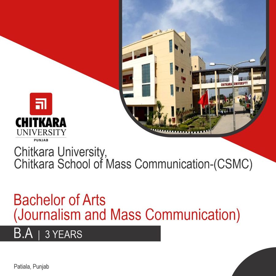 Bachelor of Arts [BA] (Journalism and Mass Communication) at Chitkara University -Patiala, Patiala